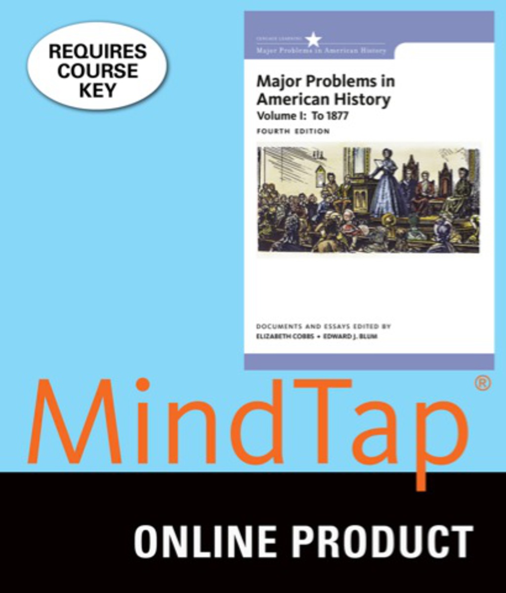 MindTap History for Cobbs/Blum/Gjerde’s Major Problems in American History, Volume I, 4th ...